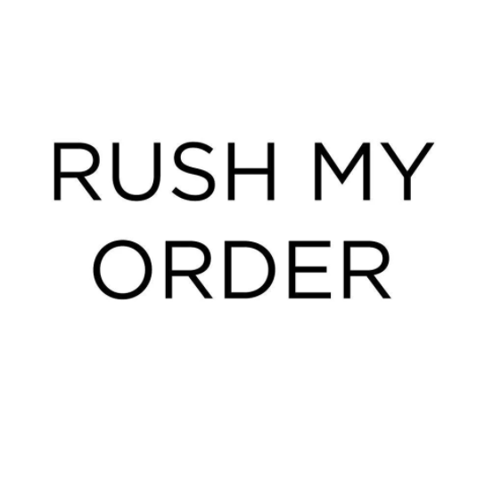 Rush My Order!!